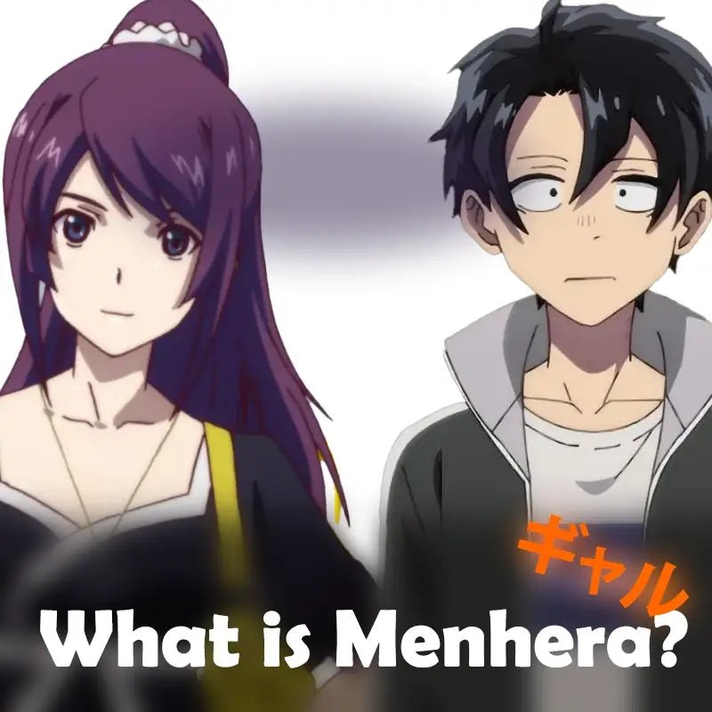 Two anime characters with text 'What is Menhera?' on a white background